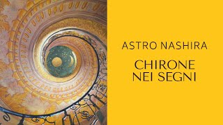 CHIRONE NEI SEGNI  Astrologia Evolutiva con Aurelia Bracciforti Astro Nashira [upl. by Loesceke]