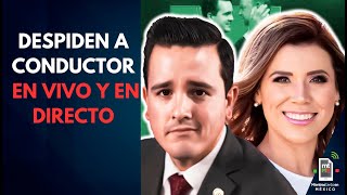 Así reaccionó el conductor tras ser despedido EN VIVO  Mientras tanto en México [upl. by Ynaffat]