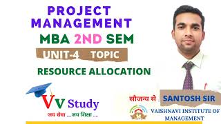 RESOURCE ALLOCATION  PROJECT MANAGEMENT  UNIT4  2nd SEM  MBA VV STUDY [upl. by Emmaline445]