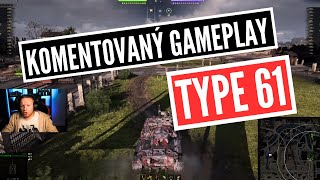 Type 61 podceňované medko  komentovaný gameplay [upl. by Nihsfa]