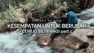 Curug Siliwangi Gunung Puntang 1 Kesempatan Anji untuk Berubah [upl. by Roswell580]