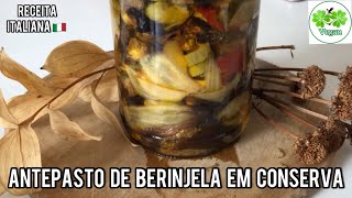 Receita de Caponata de BERINJELA em CONSERVA vegan [upl. by Bright]