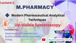 MPharmacy  UV Visible Spectroscopy  Modern Pharmaceutical Analytical Techniques mpharm [upl. by Radu335]