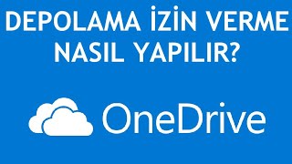 Onedrive Depolama İzni Verme Nasıl Yapılır [upl. by Glenn127]