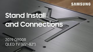 How to Install the stand and Connect the One Connect Box on Your 2019 Q900R QLED TV  Samsung US [upl. by Ymereg441]