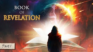 HOW the WORLD will END  The BOOK OF REVELATION explained PART 1 [upl. by Undry160]