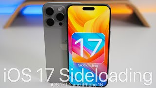 iOS 17 Sideloading iOS 1712 and iPhone 16 [upl. by Jollenta]