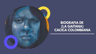 BIOGRAFIA DE LA GAITANACACICA COLOMBIANA [upl. by Gran971]