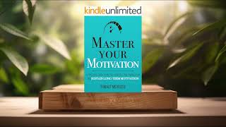 Review Master Your Motivation thibaut meurisse Summarized [upl. by Dlareg]