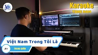 Việt Nam Trong Tôi Là Karaoke Tone Nam  Nguyễn Trần Trung Quân  Sol Studio [upl. by Shirberg]