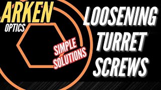 Solutions to loosening turret set screws on Arken Optics [upl. by Eben]