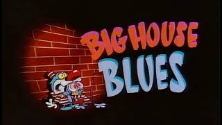 The Ren amp Stimpy Show  Big House Blues quotYou Eediotquot CD version [upl. by Ainavi]