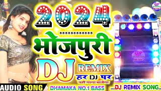 2024  Bhojpuri Dj Dhamaka Remix Song  New Superhit Dj Gana  Piyaba Ke Charitar Ba  Pawan Singh [upl. by Eeimaj]