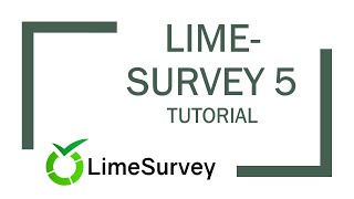 LimeSurvey 5  Tutorial Umfrage erstellen [upl. by Sisile]