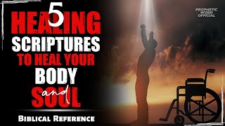 5 Most Powerful Healing Scriptures that Will Change Your Life  Healing  Bible  Prophetic Word [upl. by Eiznil]