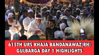 GLB  615TH URS SHARIF KHAJA BANDANAWAZ DARGA  DAY 1 HIGHLIGHTS  BEST MOMENTS [upl. by Tacye]