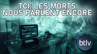 TCI LES MORTS CONTINUENT DE NOUS PARLER ENCORE  BTLV [upl. by Wojak695]