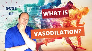 GCSE PE What is vasodilation [upl. by Ameyn446]