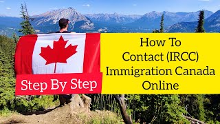 How To Contact IRCC Canada OnlineCanada Immigration IRCC Webform Canada [upl. by Orravan]