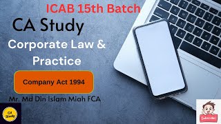 PL 15th batch CLP Company Act 1994 Class taken by Din Islam FCA sir CA Study [upl. by Enilrahc]