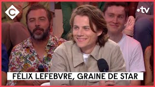 Félix Lefebvre nouvelle star du cinéma français  C à Vous  24052023 [upl. by Edvard422]