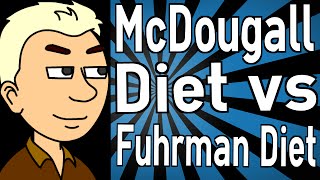 McDougall Diet vs Fuhrman Diet [upl. by Xed]