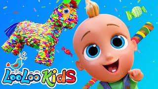 Break The Piñata 🍬 Childrens BEST Melodies by LooLoo Kids [upl. by Findley]