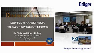 Lecture Low amp Minimal Flow Anesthesia Past Present Future by Dr Mohamed Hosny El Gafy [upl. by Guimond]