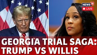 Fani WIllis Trial LIVE  Donald Trump Lawyers Argue For Dismissal Of Georgia Election Case  N18L [upl. by Pooh91]