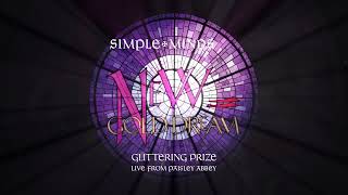 Simple Minds  Glittering Prize Live From Paisley Abbey Official Audio [upl. by Yartnoed]