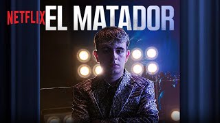 EL MATADOR  Nuova Scena  Official Soundtrack  Netflix [upl. by Chenay]