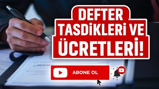 2022 Defter Tasdikleri ve Tasdik Ücretleri [upl. by Buroker]