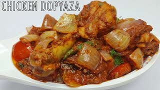 CHICKEN DO PYAZA  CHICKEN DOPIAZA  MURGH DO PYAZA  चिकन दो प्याज़ा [upl. by Bone]