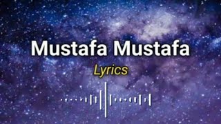 Mustafa Mustafa ✨ Mishary Al Afassy amp Muhammad  Naat lyrics ❤️ [upl. by Cody]