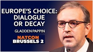 Gladden Pappin  Europe’s Choice Dialogue or Decay  NatCon Brussels 2 [upl. by Bandeen609]