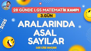 LGS 2025  Aralarında Asal Sayılar  28 Günde LGS Matematik Kampı 3Gün [upl. by Zebulon828]