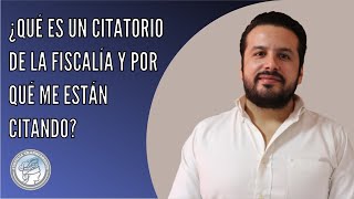 ¿Qué es un citatorio de la fiscalía explicado por Licenciado penal en Mexicali y Tijuana [upl. by Orola]