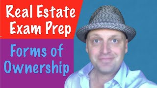 Forms of Ownership  Real Estate Exam [upl. by Pompei]