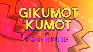 GIKUMOT KUMOT  Kantin Dudg Lyric Video OPM Bisaya [upl. by Karia]