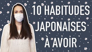 10 habitudes Japonaises à avoir [upl. by Naujed653]