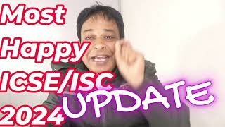 ICSEISC 2024 Happy Update  ICSEISC 2024 Board Exams  Important Guides to ICSE Students Exams Up [upl. by Ivanna]