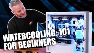 Beginners Guide to Watercooling Easy to Understand Tutorial [upl. by Grearson]