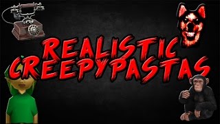 4 Most Realistic Creepypastas [upl. by Also]