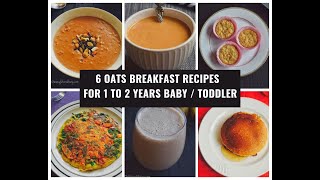 Create Tasty Breakfasts with These 6 Oats Recipes For Your Toddler  Incredible Results [upl. by Tonkin319]