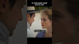 El Verdadero Amor Bajo El Sol amor viral seriesenespañol shorts lasondasdelamor [upl. by Nahtnamas243]