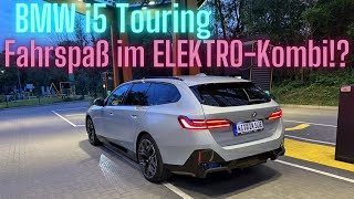 BMW i5 eDrive40 Touring Fahrspaß im ELEKTROKombi 🚗⚡️ [upl. by Mulford]