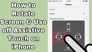 How to Rotate Screen on iPhone  How to use AssistiveTouch on your iPhone [upl. by Najar]