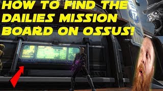 How to Find the Dailies Mission Board on Ossus  SWTOR News [upl. by Paulson]