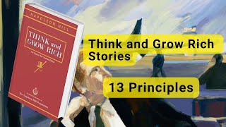 Think and Grow Rich Success Stories from 13 Principles  Listen and Achieve [upl. by Devy]