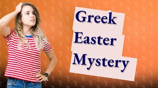 Why is Greek Orthodox Easter late [upl. by Mauer]